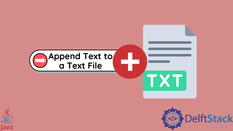 append-text-to-a-text-file-in-java-delft-stack